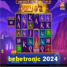 bebetronic 2024