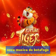 nova musica do botafogo