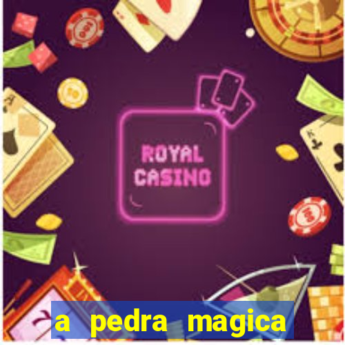 a pedra magica filme completo dublado gratis