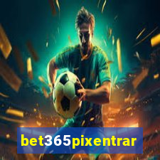 bet365pixentrar