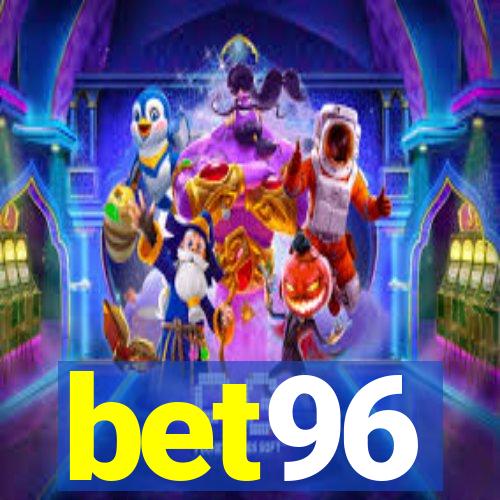 bet96