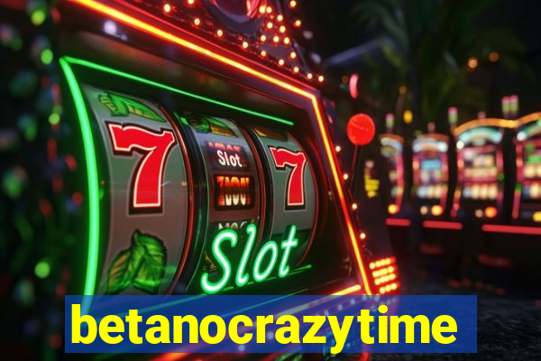 betanocrazytime