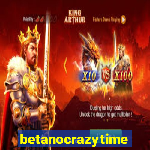 betanocrazytime