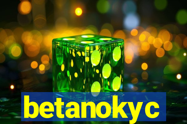 betanokyc