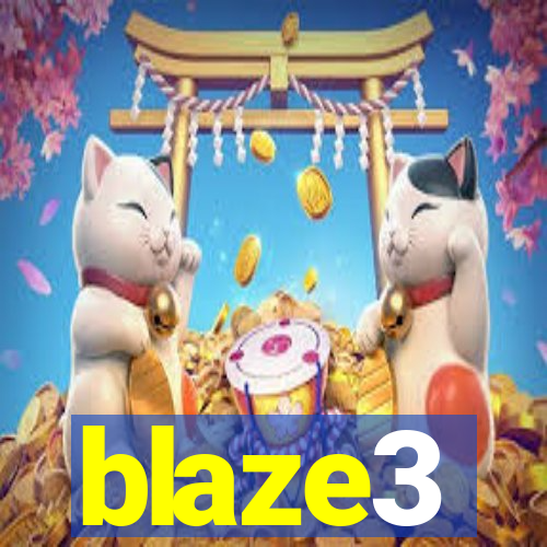 blaze3