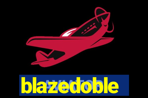 blazedoble