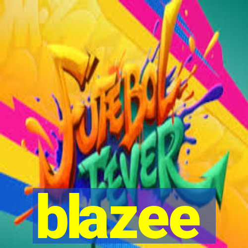 blazee