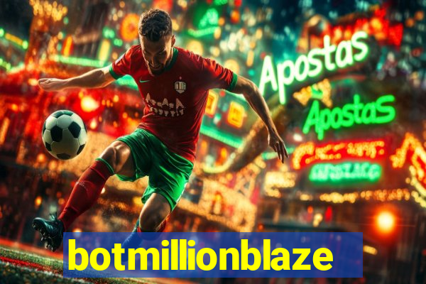 botmillionblaze