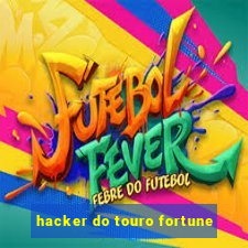 hacker do touro fortune