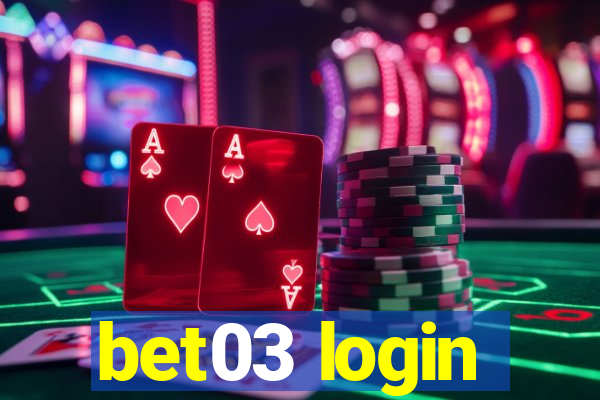 bet03 login