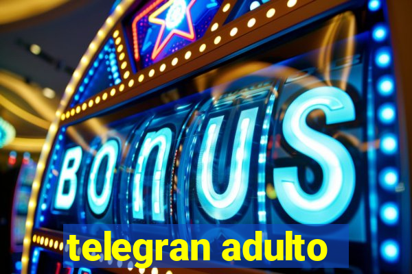 telegran adulto