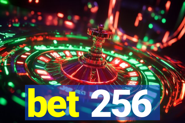 bet 256