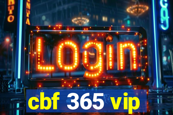 cbf 365 vip