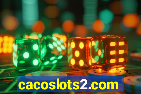 cacoslots2.com