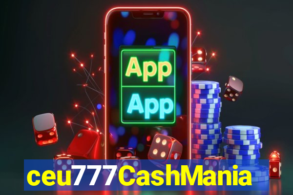 ceu777CashMania