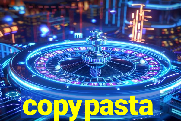 copypasta