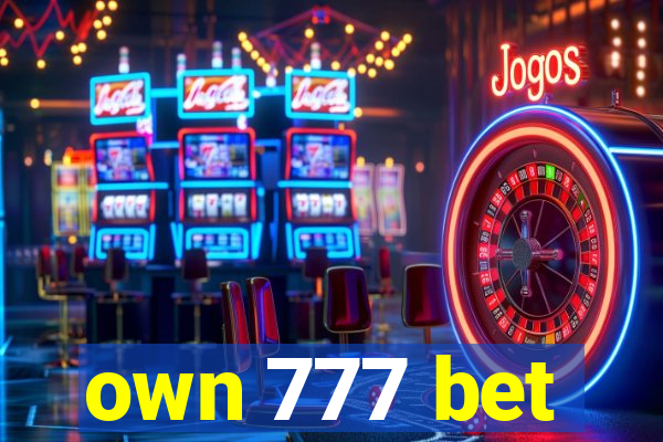 own 777 bet