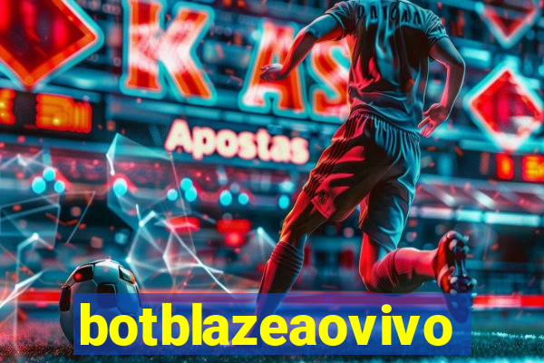 botblazeaovivo