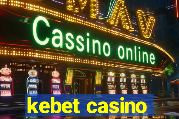 kebet casino