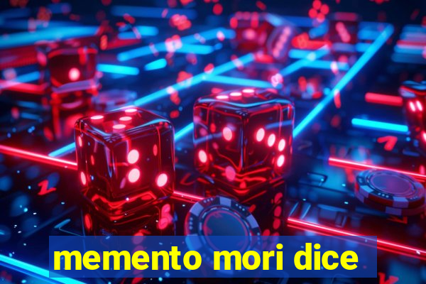 memento mori dice