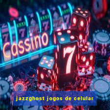 jazzghost jogos de celular