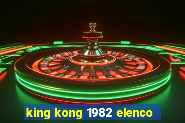 king kong 1982 elenco