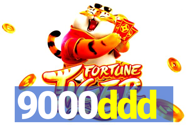 9000ddd