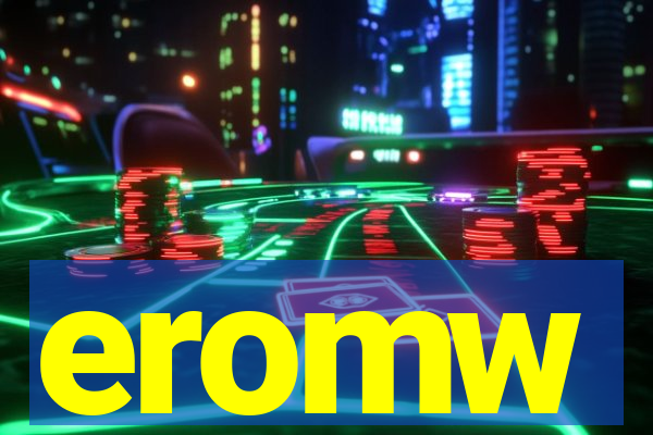 eromw