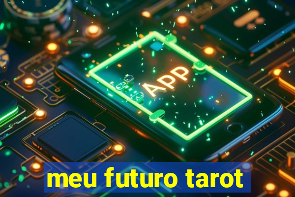 meu futuro tarot