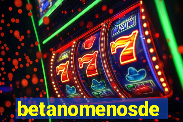 betanomenosde