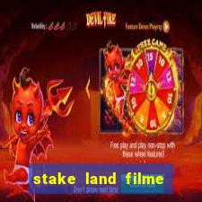 stake land filme completo dublado