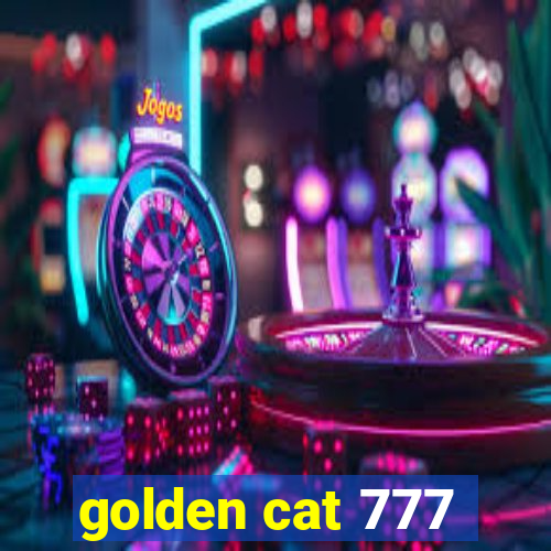 golden cat 777