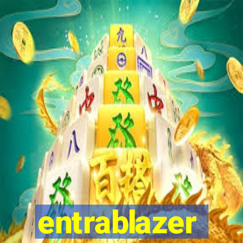 entrablazer