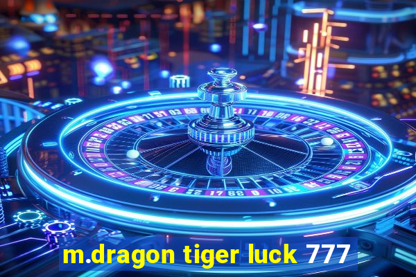 m.dragon tiger luck 777