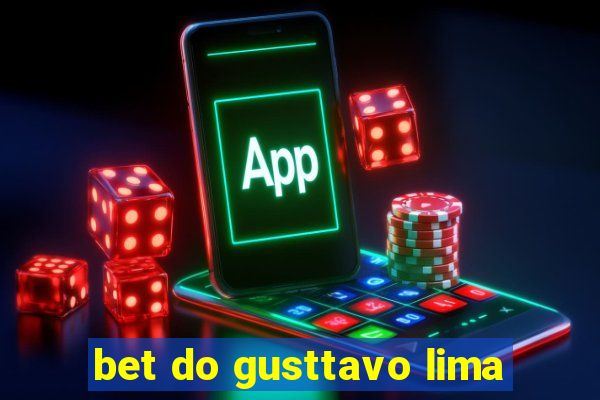 bet do gusttavo lima