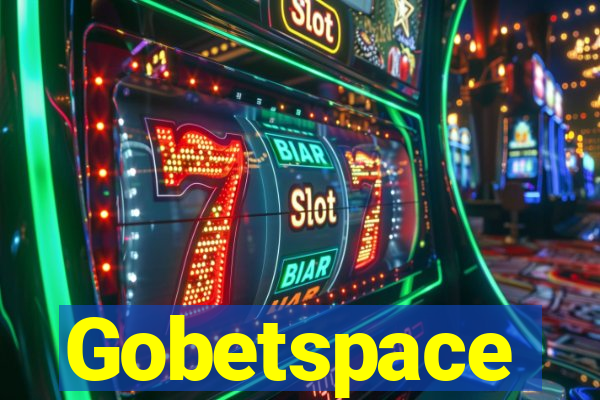 Gobetspace