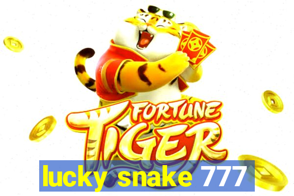 lucky snake 777