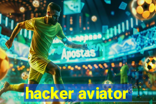 hacker aviator