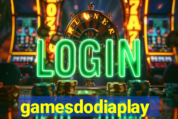 gamesdodiaplay