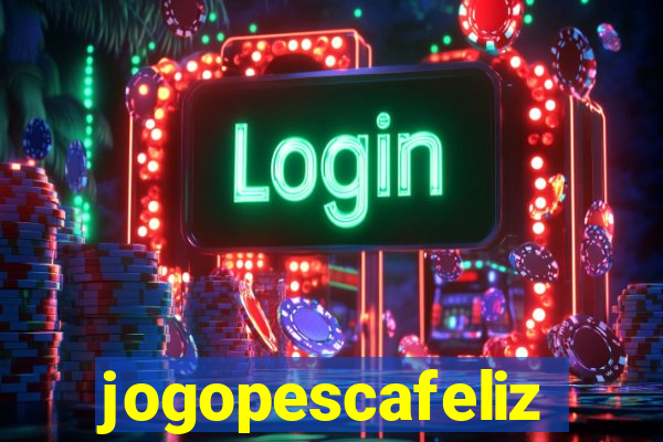 jogopescafeliz