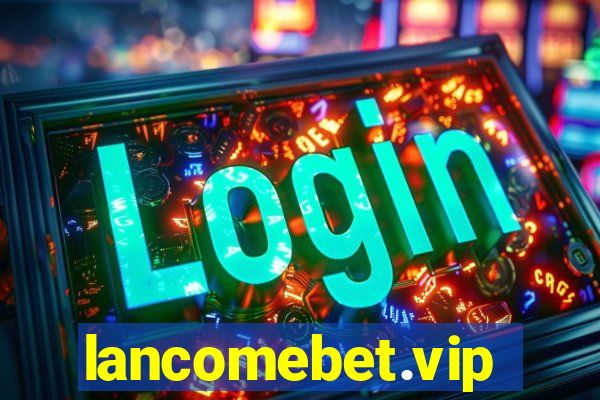 lancomebet.vip