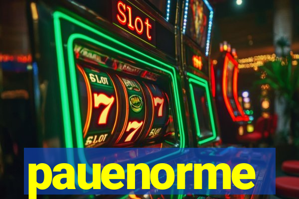 pauenorme