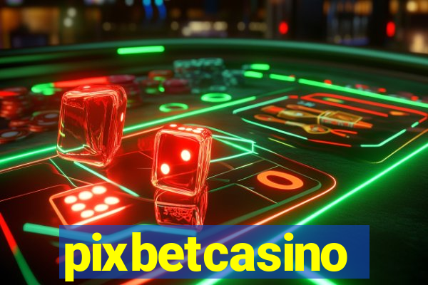 pixbetcasino