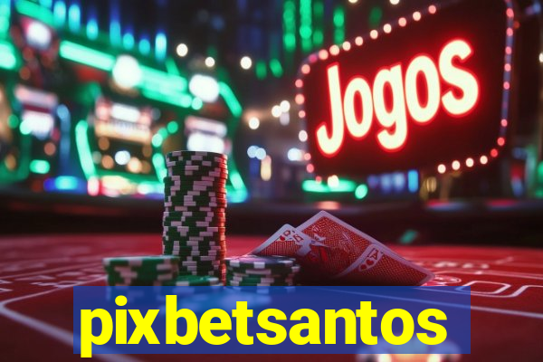 pixbetsantos