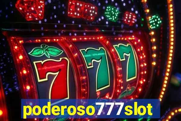 poderoso777slot