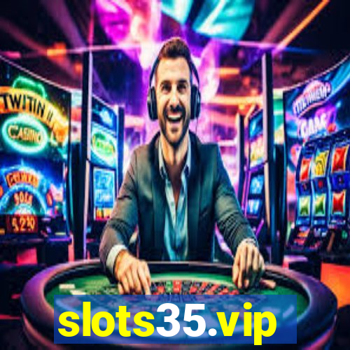 slots35.vip