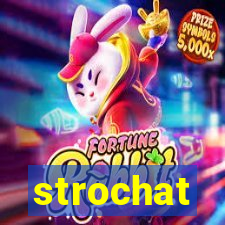 strochat