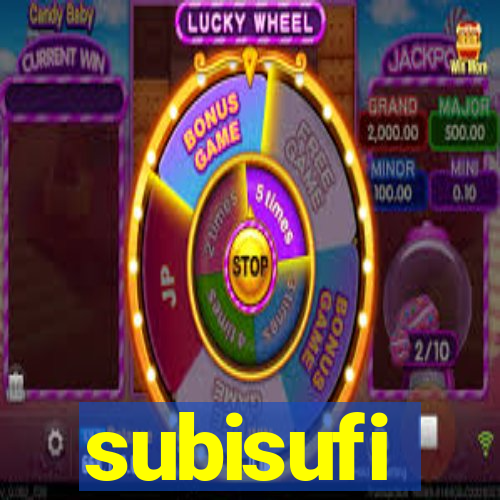 subisufi