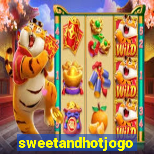 sweetandhotjogo