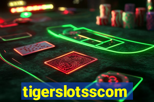 tigerslotsscom